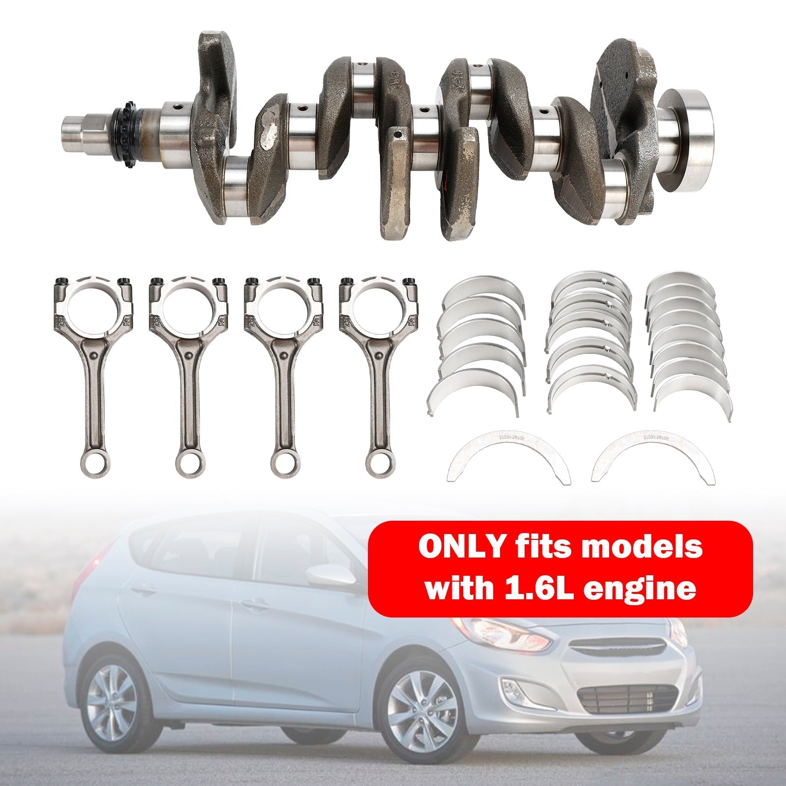 Hyundai Accent LE Sedan 4-Door 2017 1.6L Engine Crankshaft Con Rods & Bearing Set