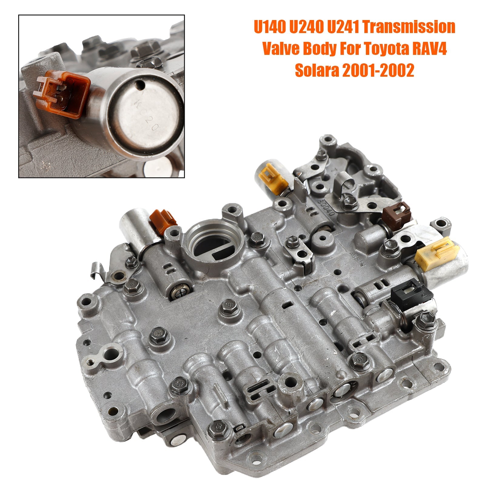 2014 Toyota Highlander Solara 3.3L RAV4 2.4L Camry 2.4L 3.3L 3.0L U140 U240 U241 Transmission Valve Body