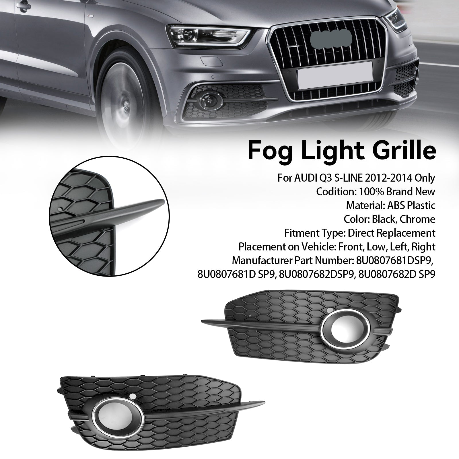 Audi Q3 S-Line 2012-2014 2PCS Bumper Fog Light Grill Grille 8U0807681DSP9