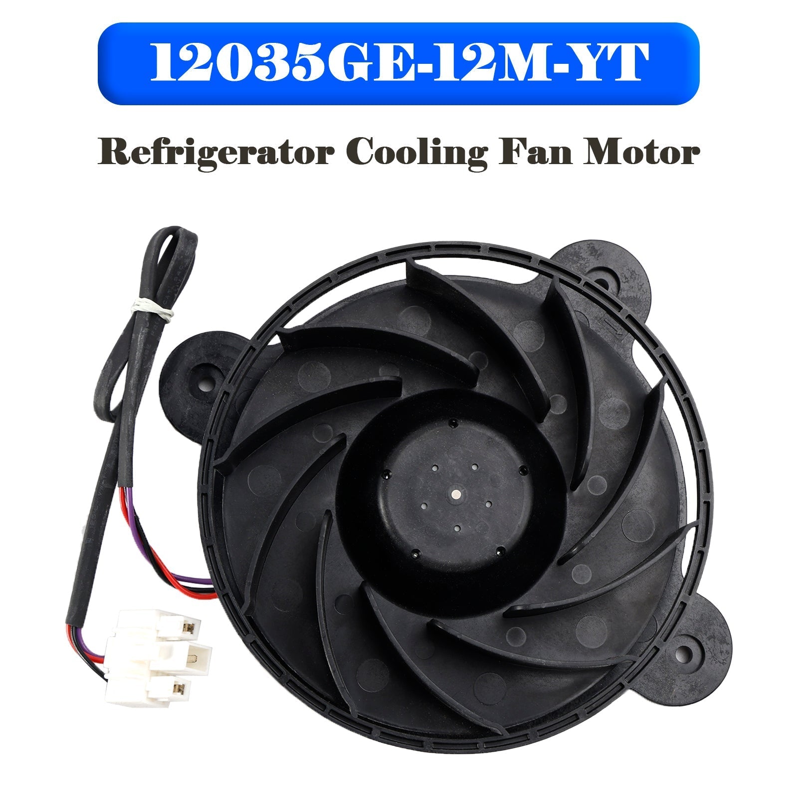 12035GE-12M-YT Refrigerator Cooling Fan Motor for Samsung Haier Refrigerator